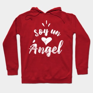 Soy un Ángel - I'm an Angel Hoodie